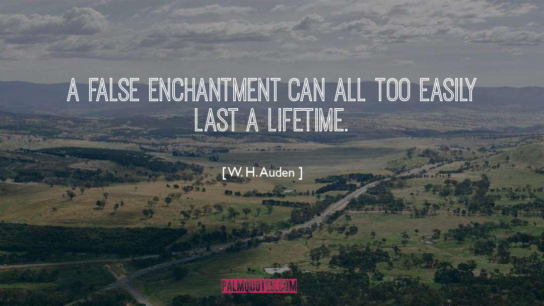 Enchantment quotes by W. H. Auden