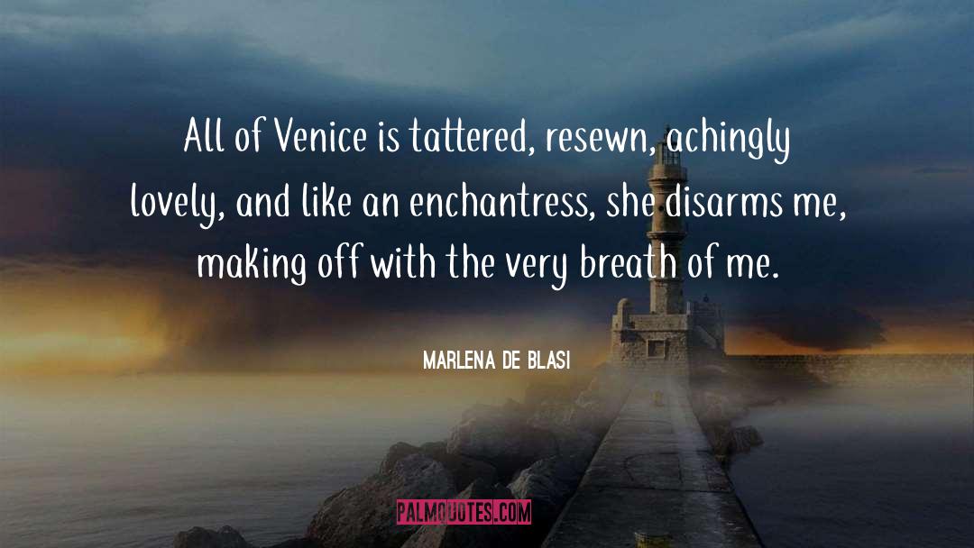 Enchantress quotes by Marlena De Blasi