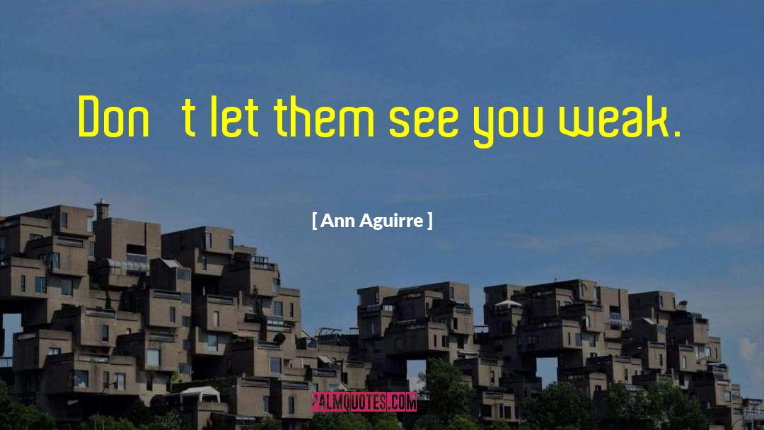 Enclave quotes by Ann Aguirre