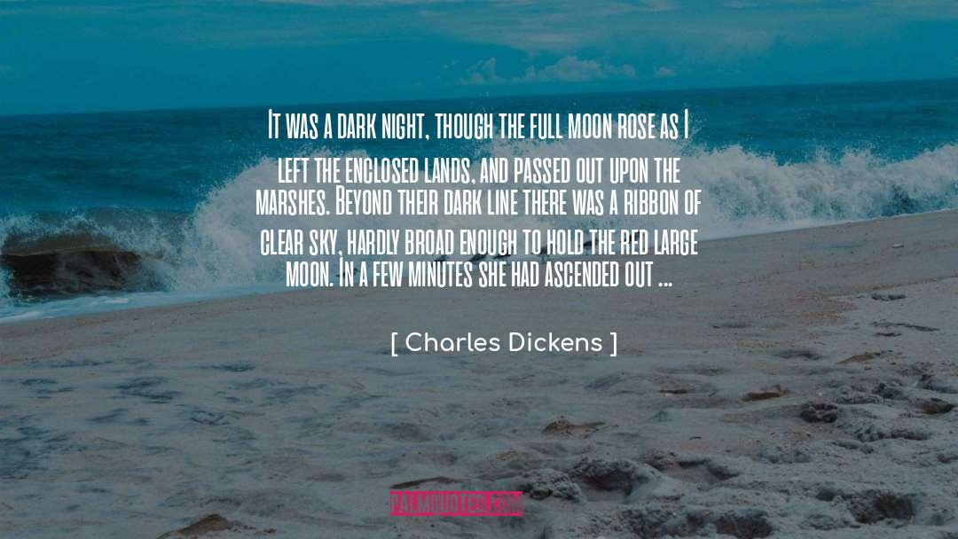 Enclosed quotes by Charles Dickens