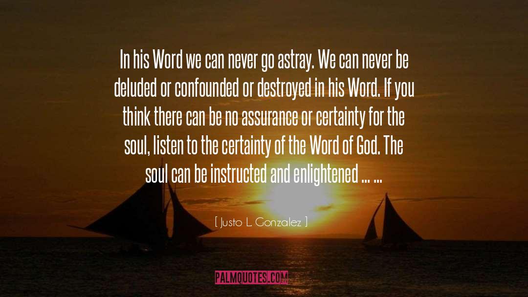 Enclosed quotes by Justo L. Gonzalez