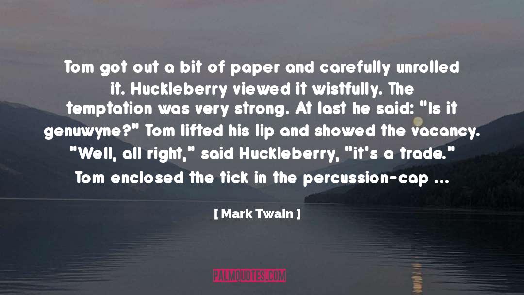 Enclosed quotes by Mark Twain