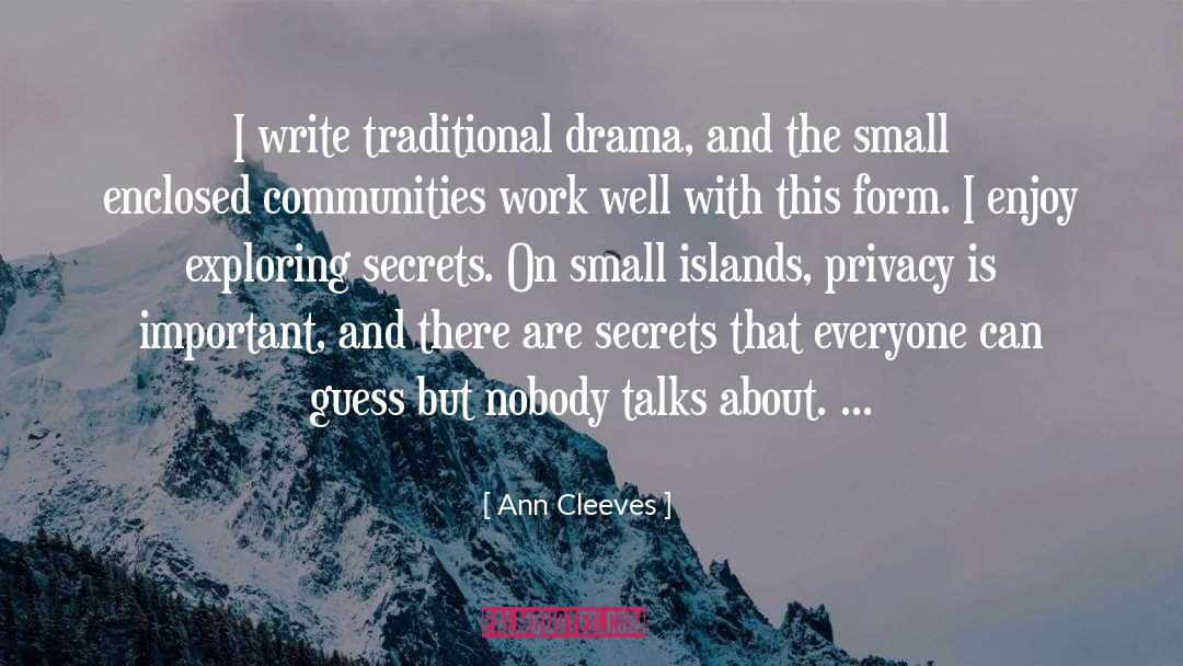 Enclosed quotes by Ann Cleeves