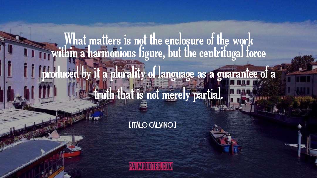 Enclosure quotes by Italo Calvino