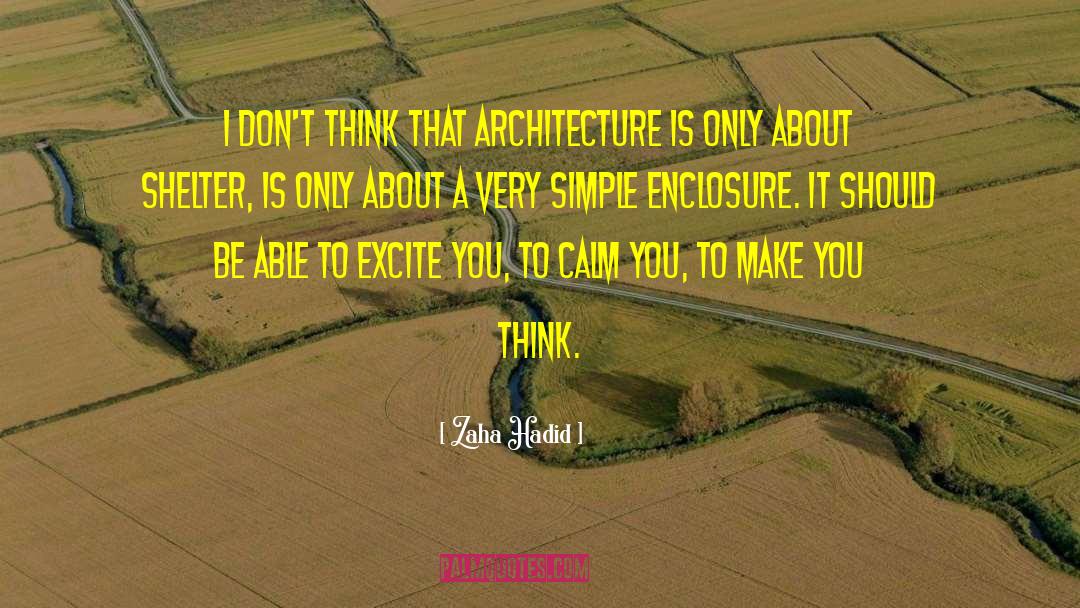 Enclosure quotes by Zaha Hadid