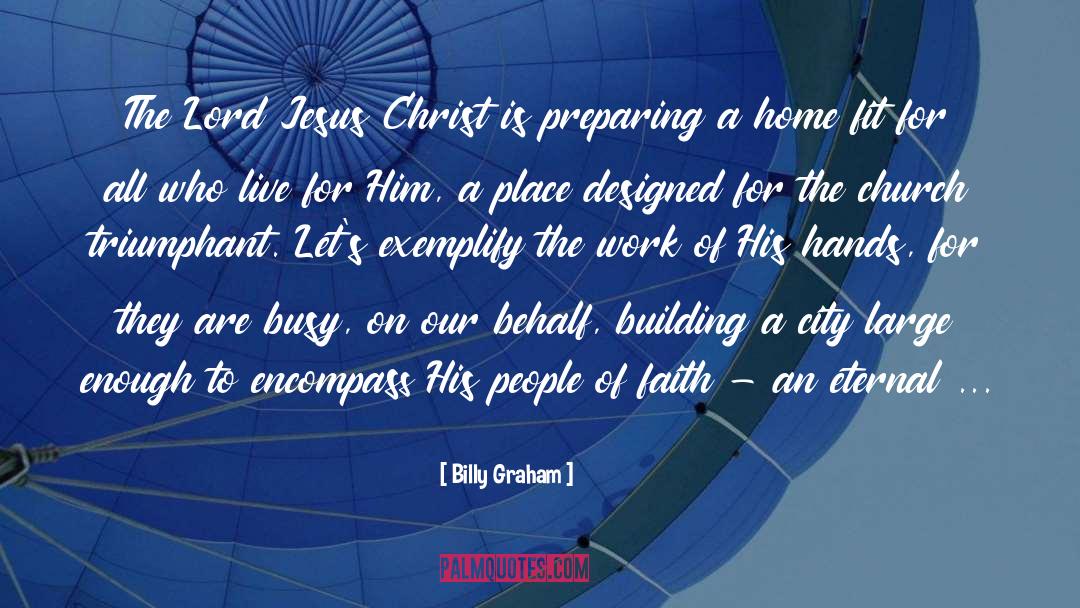 Encompass quotes by Billy Graham