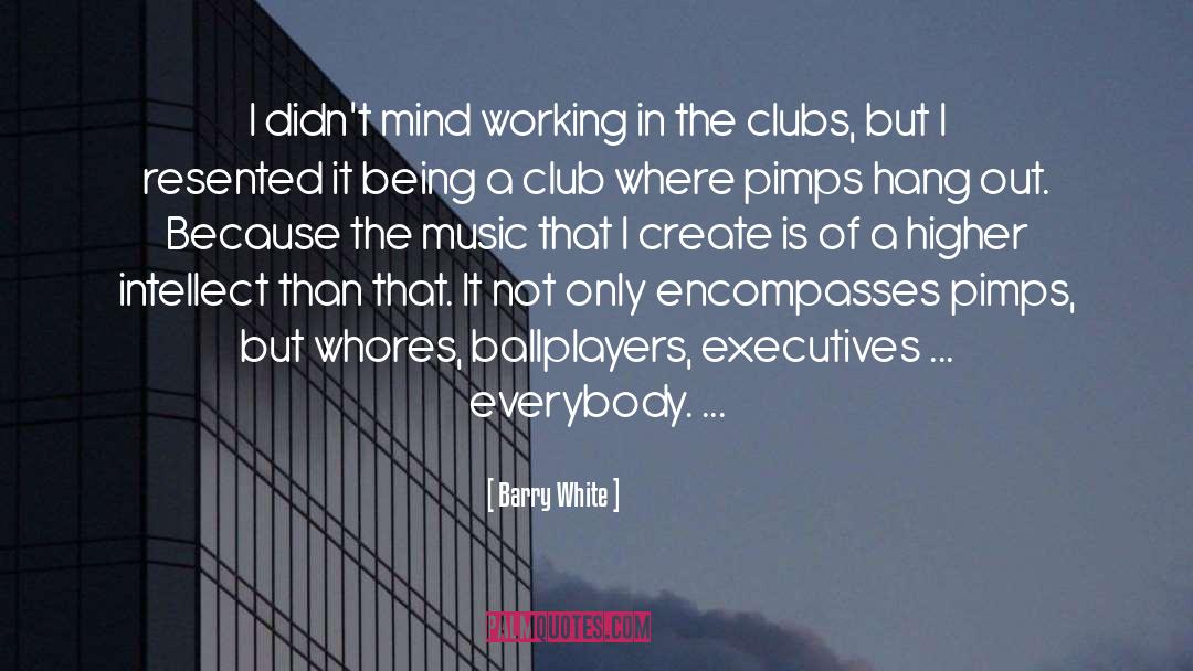 Encompasses quotes by Barry White