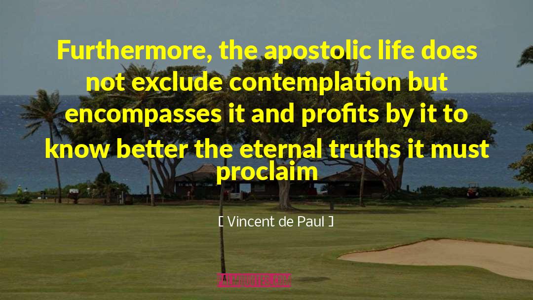 Encompasses quotes by Vincent De Paul