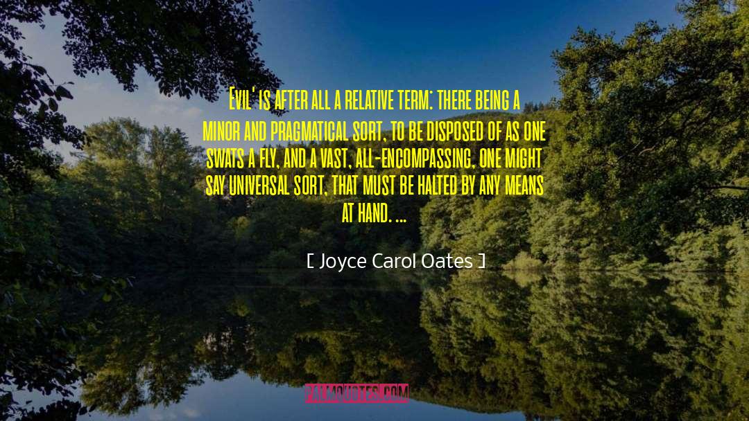 Encompassing quotes by Joyce Carol Oates