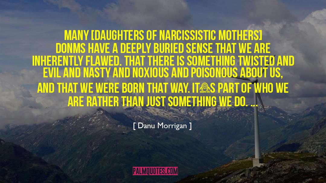 Encompassing quotes by Danu Morrigan