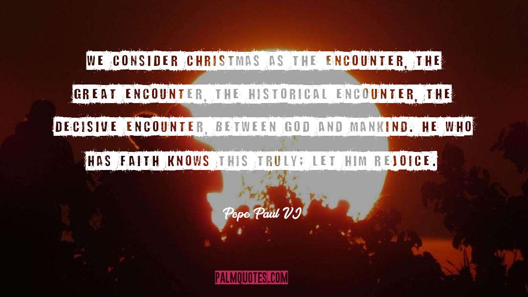 Encounter quotes by Pope Paul VI