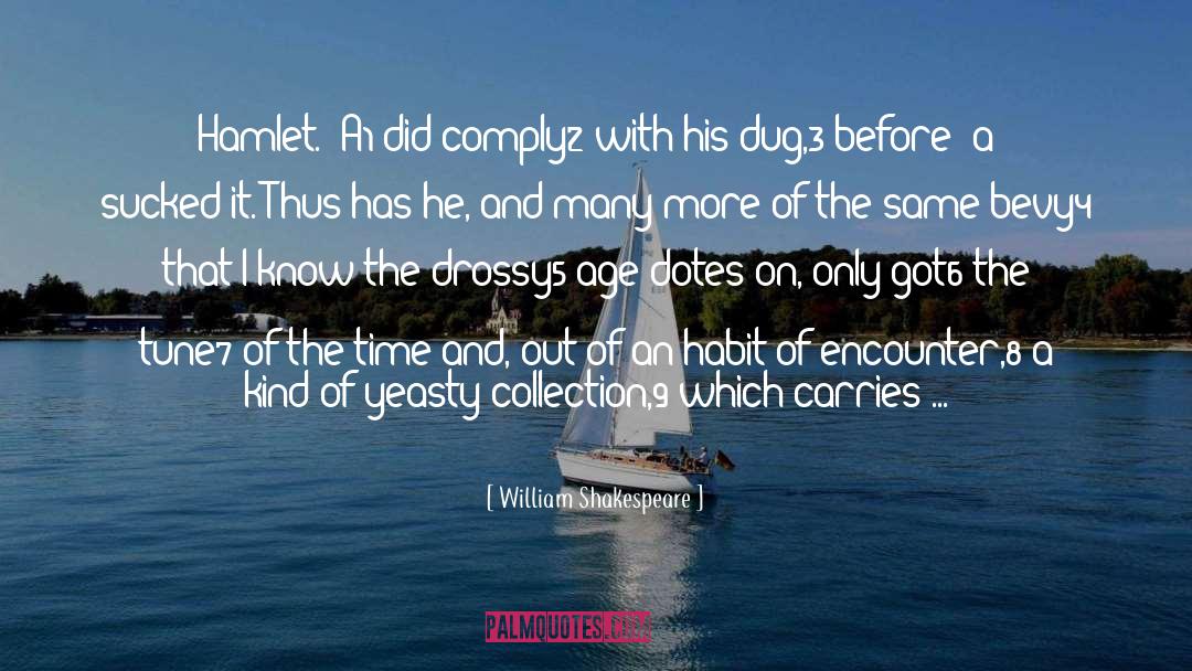 Encounter quotes by William Shakespeare