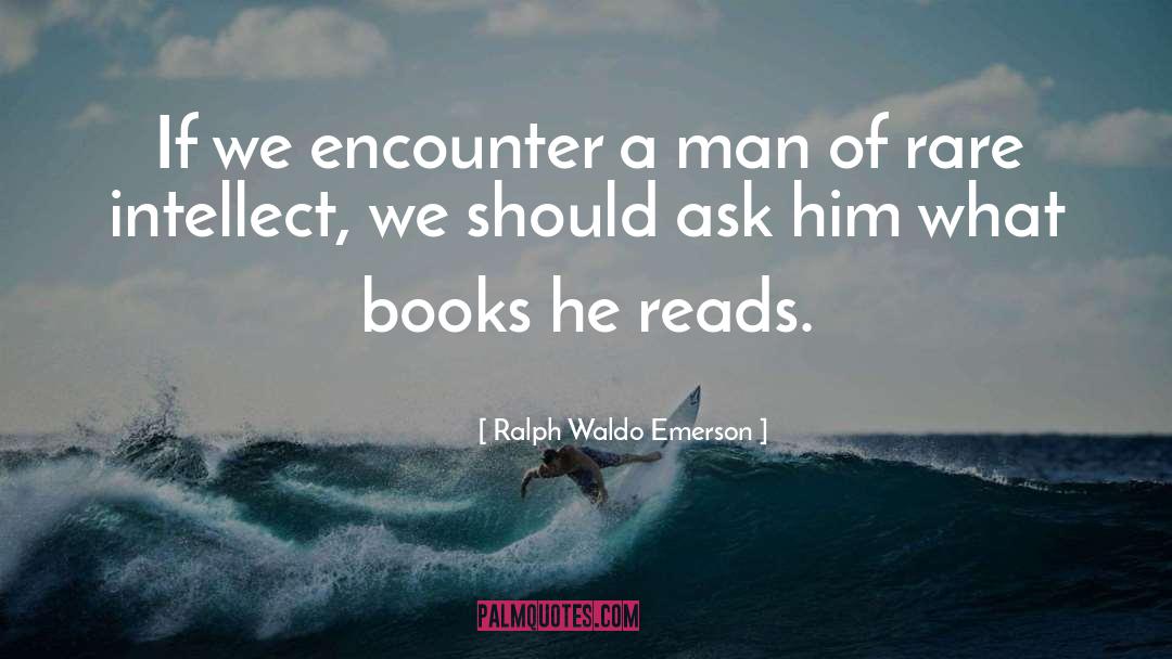 Encounter quotes by Ralph Waldo Emerson