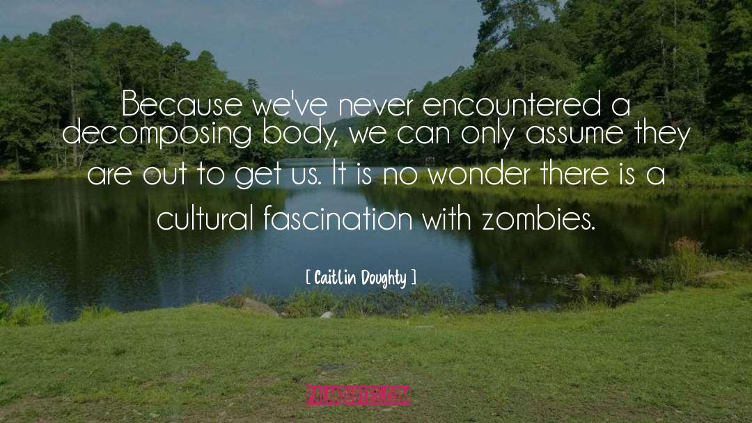 Encountered quotes by Caitlin Doughty
