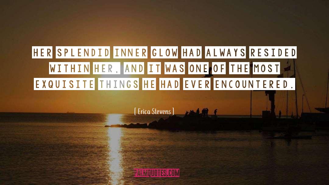 Encountered quotes by Erica Stevens