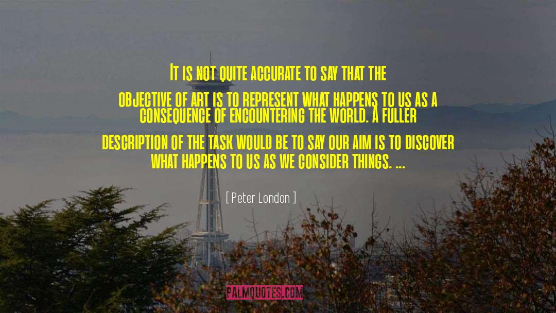 Encountering quotes by Peter London