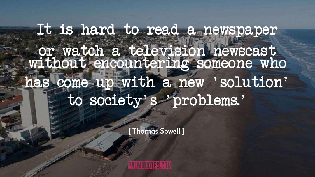 Encountering quotes by Thomas Sowell