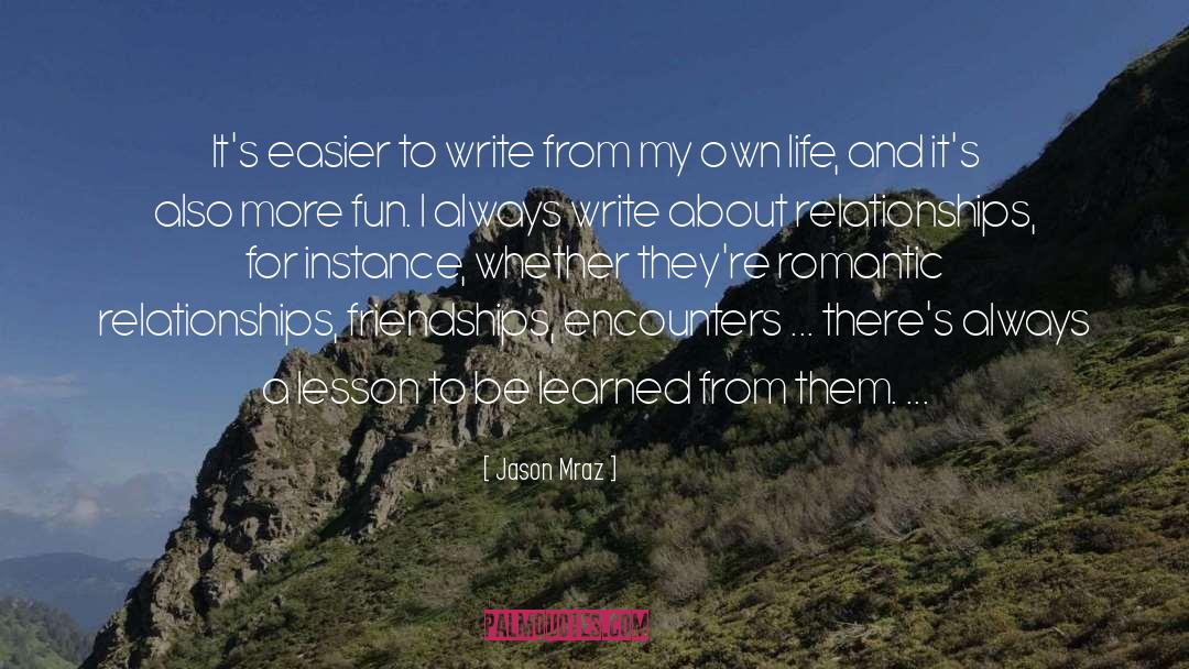 Encounters quotes by Jason Mraz