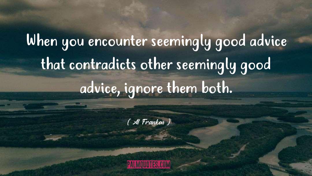 Encounters quotes by Al Franken