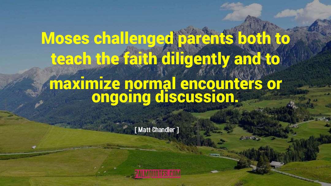 Encounters quotes by Matt Chandler