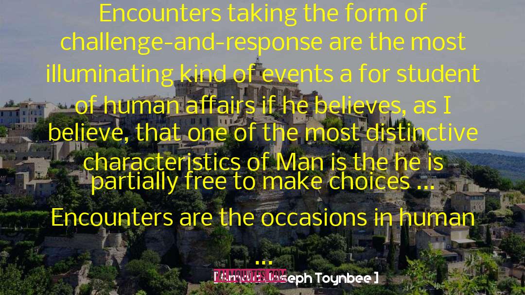 Encounters quotes by Arnold Joseph Toynbee