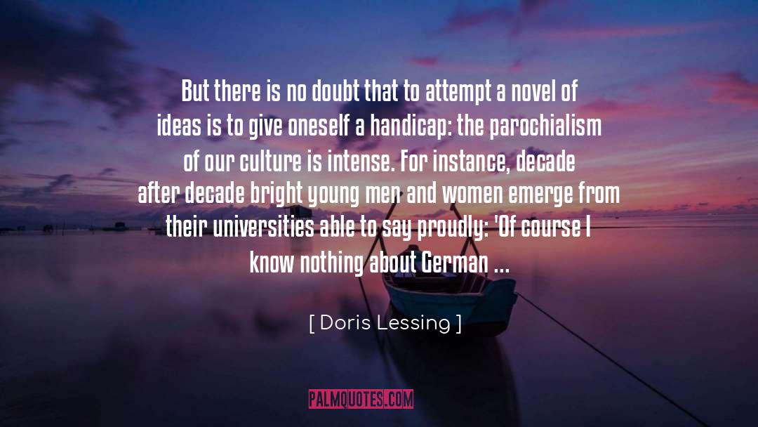 Encourage Literature And Culture quotes by Doris Lessing