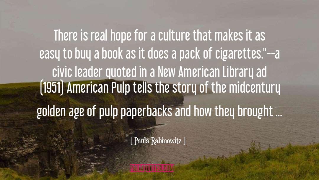 Encourage Literature And Culture quotes by Paula Rabinowitz