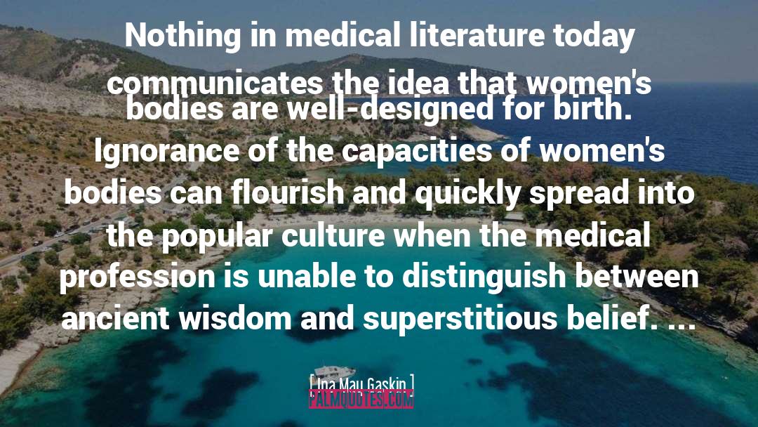 Encourage Literature And Culture quotes by Ina May Gaskin