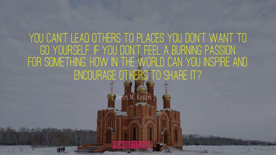 Encourage Others quotes by James M. Kouzes