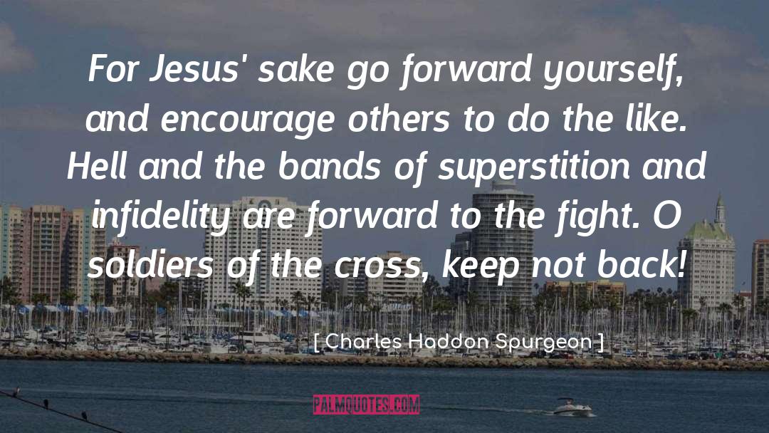 Encourage Others quotes by Charles Haddon Spurgeon