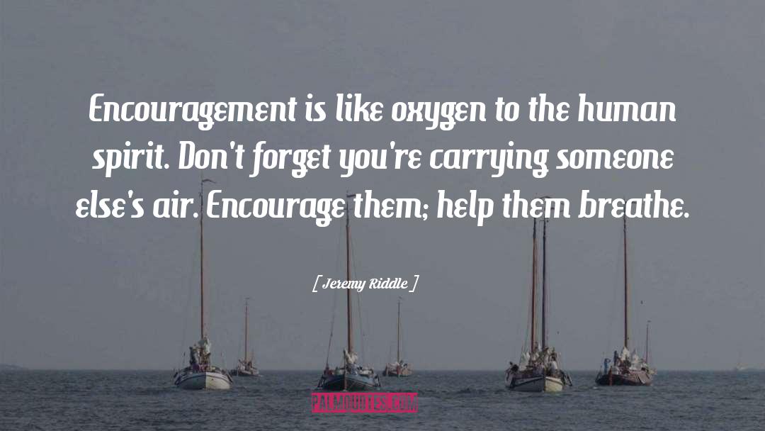 Encourage quotes by Jeremy Riddle