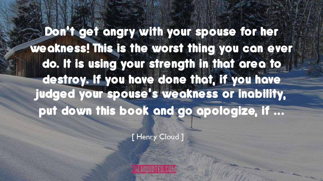 Encourage Your Spouse quotes by Henry Cloud