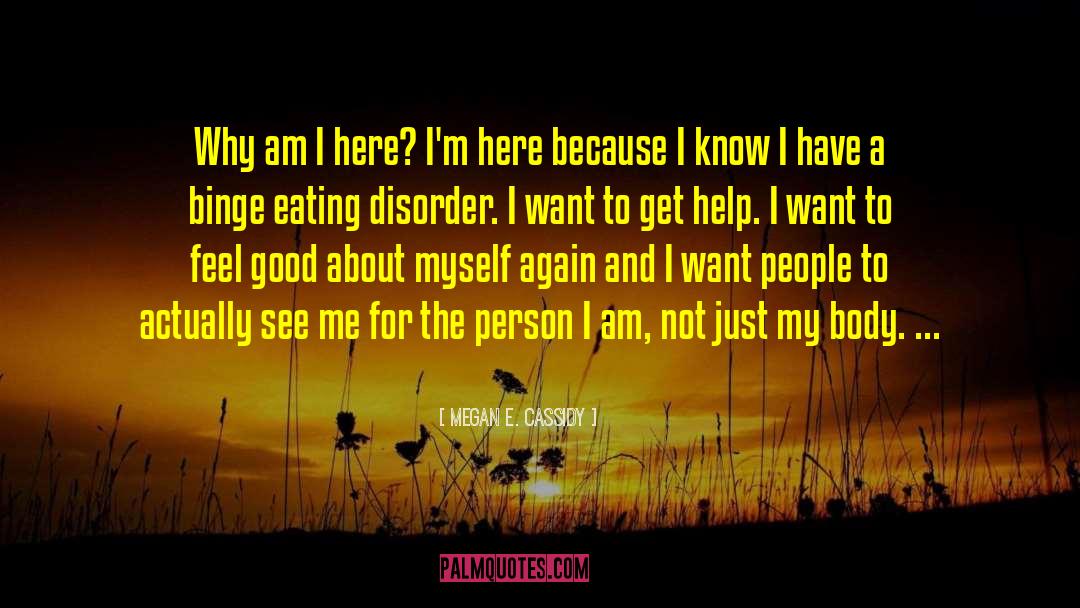 Encouragement Eating Disorder Recovery quotes by Megan E. Cassidy