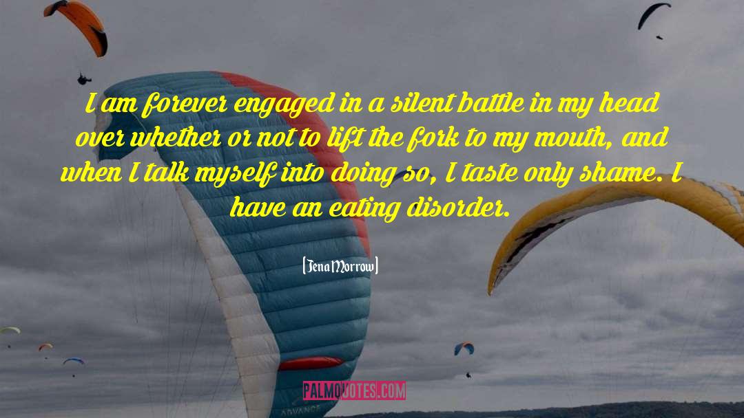 Encouragement Eating Disorder Recovery quotes by Jena Morrow