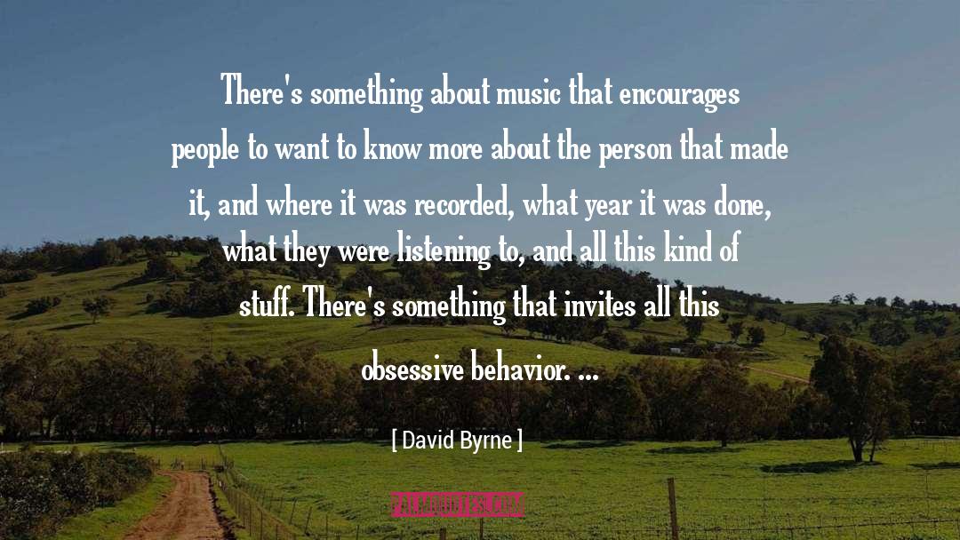 Encourages quotes by David Byrne