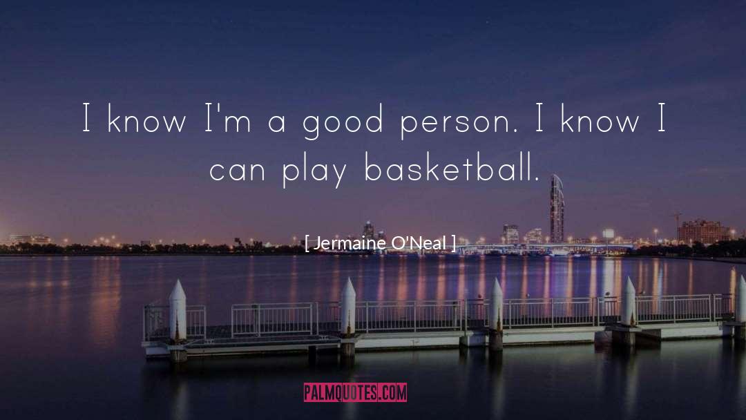 Encouraging Basketball quotes by Jermaine O'Neal