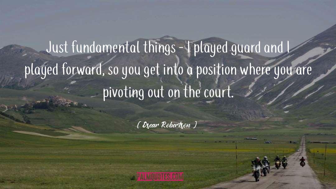 Encouraging Basketball quotes by Oscar Robertson