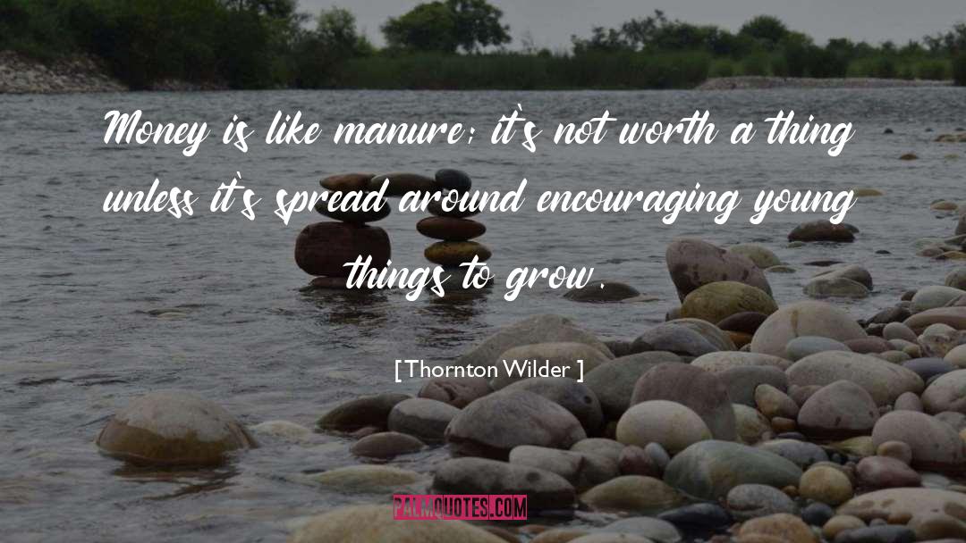 Encouraging Office quotes by Thornton Wilder