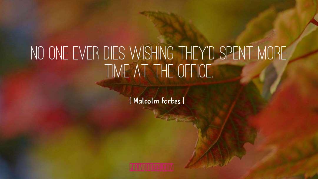 Encouraging Office quotes by Malcolm Forbes