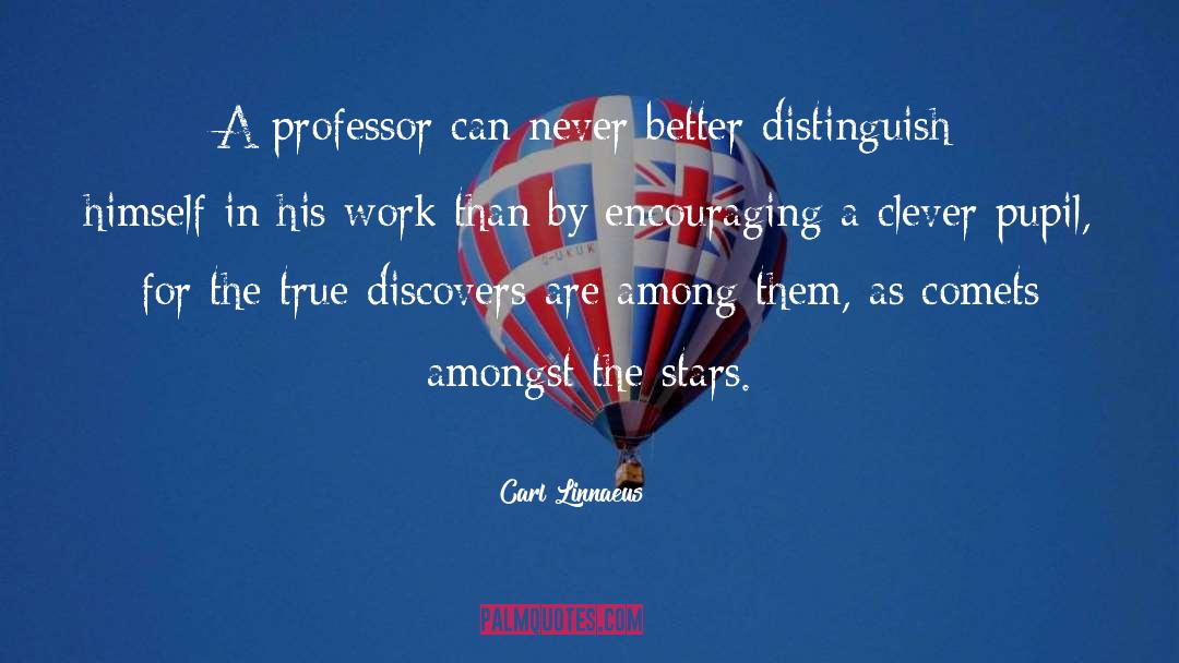 Encouraging Teacher quotes by Carl Linnaeus