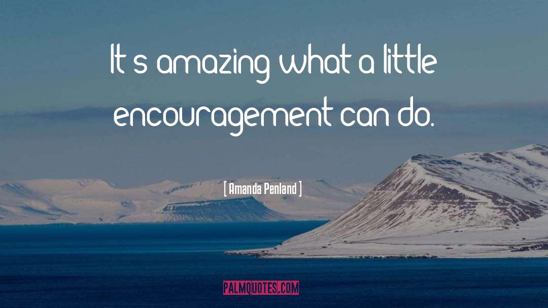 Encouragment quotes by Amanda Penland
