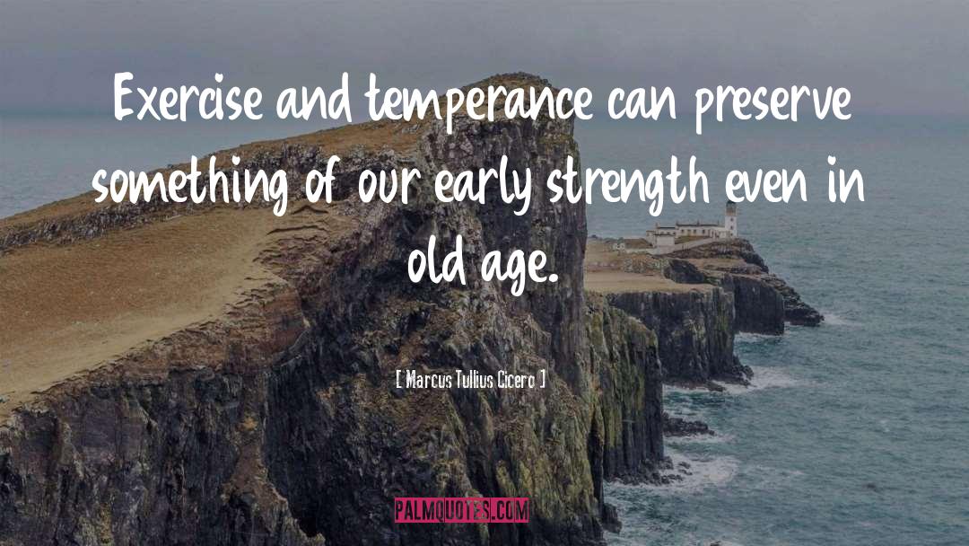 Encroaching Old Age quotes by Marcus Tullius Cicero