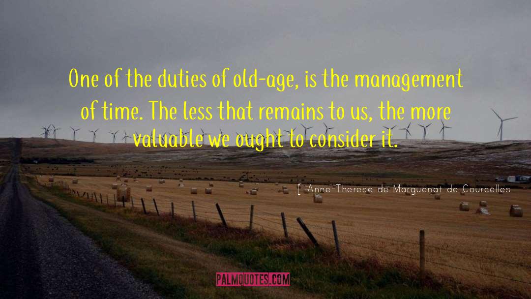 Encroaching Old Age quotes by Anne-Therese De Marguenat De Courcelles