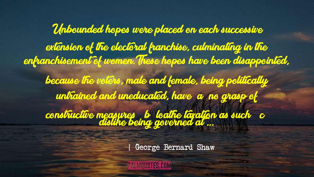 Encroachment quotes by George Bernard Shaw