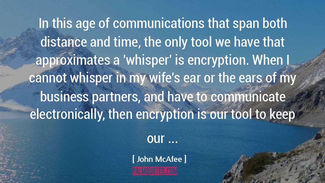 Encryption quotes by John McAfee