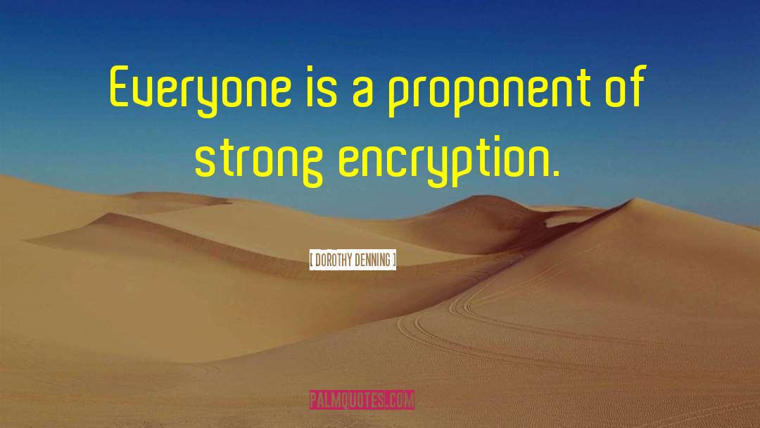 Encryption quotes by Dorothy Denning