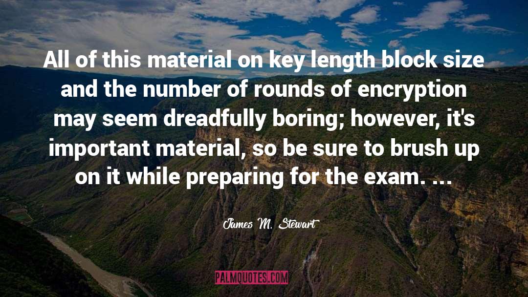 Encryption quotes by James M. Stewart