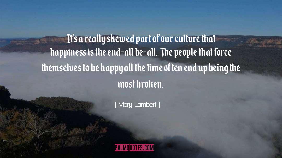 End All Be All quotes by Mary Lambert