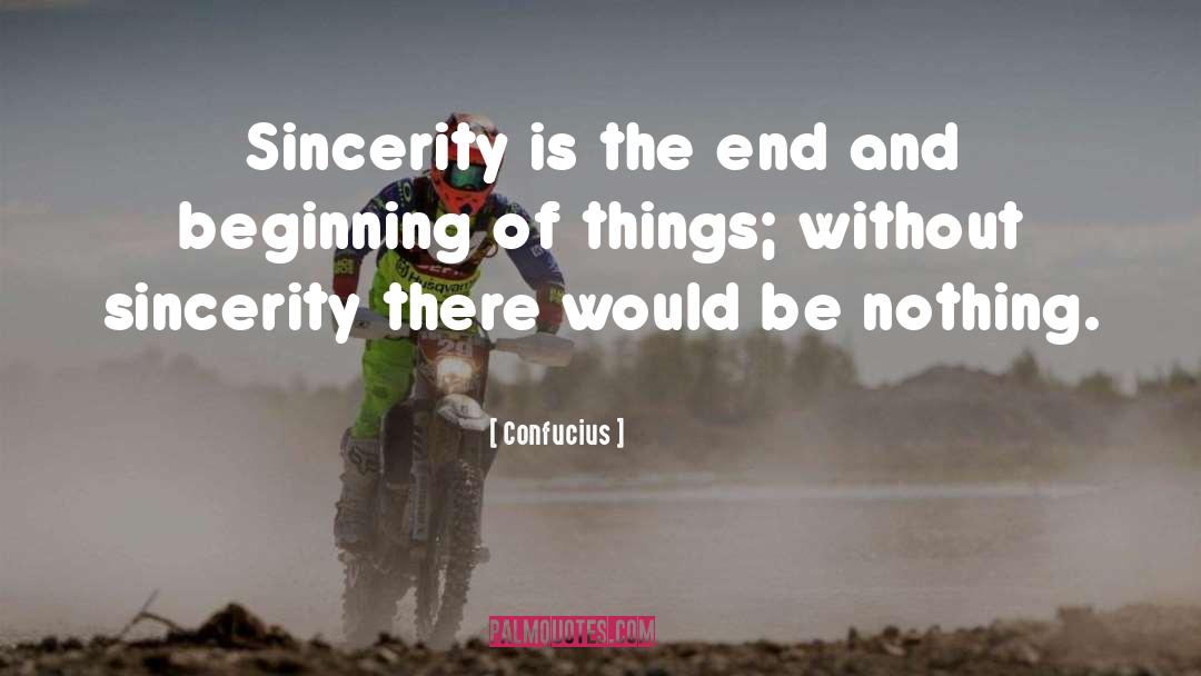End And Beginning quotes by Confucius