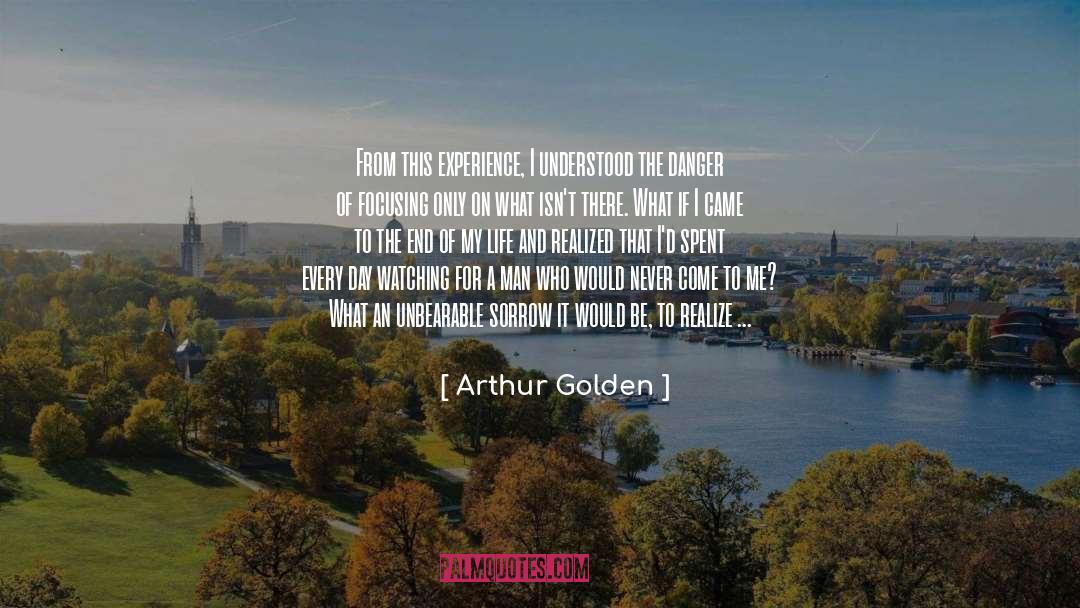 End Goal quotes by Arthur Golden